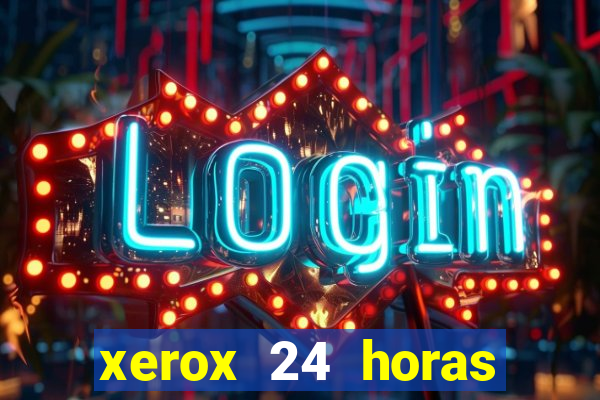 xerox 24 horas porto alegre